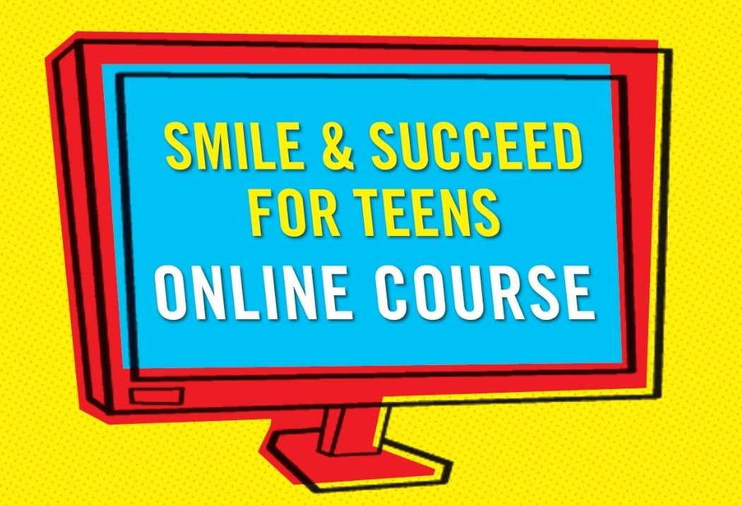Smile & Succeed for Teens online course
